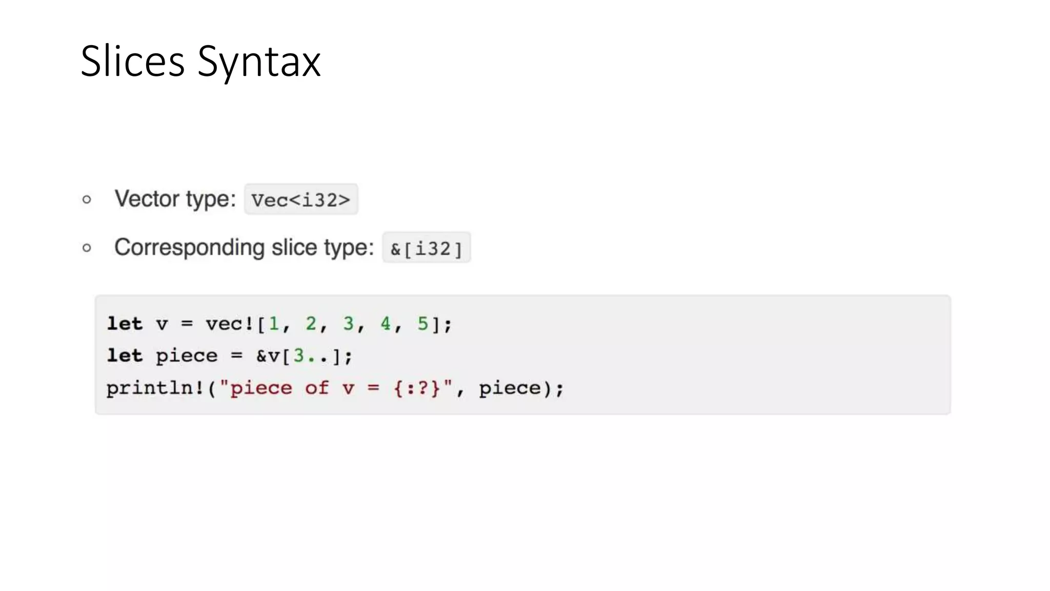 Slices Syntax
 