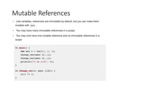 Mutable References
 