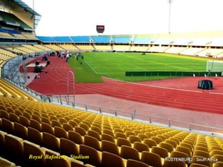 Royal  Bafokeng  Stadium  