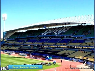 Royal  Bafokeng  Stadium  