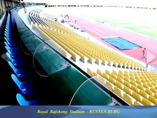 Royal  Bafokeng  Stadium  - RUSTEN BURG
