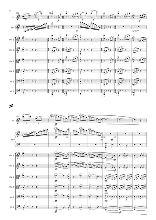 {
°
¢
{°
¢
Fl.
Hp.
Vln.	1
Vln.	2
Vla.	1
Vla.	2
Vc.	1
Vc.	2
f f
100
D§	
	 MNLONMLL
Fl.
Hp.
Vln.	1
Vln.	2
Vla.	1
Vla.	2
Vc.	1
Vc.	2
f
f
107
f
f Eb E§	G§
B§ mf
F#
f
f mf
f
f
mf
f
f mf
f
f mf
f
f mp
f
f mf
5
8
6
8
5
8
6
8
5
8
6
8
5
8
6
8
5
8
6
8
5
8
6
8
5
8
6
8
5
8
6
8
5
8
6
8
5
8
6
8
5
8
6
8
5
8
6
8
5
8
6
8
5
8
6
8
5
8
6
8
5
8
6
8
&
# > . > . .
>
. . .
>
. . . . > . .
. . .
>
. . .
> . . .
2 2 2 2
&
#
∑ ∑ ∑
&
# >
> > >
> >
>
&
# >
>
>
>
>
>
B # >
> > > >
B #
> >
>
> >
>
? # >
> >
>
> > >
? #
>
> > > > > >
&
#
> . > .
> > > >
2 2
&
#
> > > >
∑ ∑ ∑
? # ∑ ∑ ∑ ∑
>
&
# > > > > >
- - - -
&
# > > > >
- - - -
B # > > > > >
B #
>
> > > >
? # > > > > > pizz.
? #
> > > > > >
œ
b œ
b œ
b
œ
b œ
<n>
J ‰ ‰ æ
œ
æ
œ œ
J ‰ ‰ æ
œ
æ
œ
æ
œ œ œ œ œ œ
J ‰ ‰ æ
œ
æ
œ œ
J ‰ ‰ æ
œ
æ
œ
æ
œ
œ
n
J ‰ ‰ æ
œ æ
œ æ
œ
b
≈
œ œ œ
# œ
# œ œ œ
# œ
# œ œ œ
# œ
J ‰ ‰ Œ
œ œ œ œ œ œ
œ œ œ œ œ œ œ
j‰ ‰ Œ
œ
n
J ‰ ‰ Œ™
œ
œ
J ‰ ‰ œ œ œ
J ‰ ‰
œ œ œ œ
J ‰ ‰ Œ™
œ
œ
J ‰ ‰ œ œ œ
J ‰ ‰
œ œ œ
œ
n
J ‰ ‰ œ
n œ œ
b
œ
#
J ‰ ‰ Œ™ œ œ œ Œ œ
b œ œ
n
Œ™
œ
œ
j ‰ ‰ Œ™ œ œ œ Œ œ
b œ œ
n
Œ™ œ œ
b œ
b Œ™
œ
#
J ‰ ‰ Œ™ Œ™ œ œ œ
J ‰ ‰
œ œ œ œ
J ‰ ‰ Œ™ Œ™ œ œ œ
J ‰ ‰
œ œ œ œ
b
J ‰ ‰ œ
n œ œ
b
œ
j
‰ ‰ Œ™ œ œ œ Œ œ
b œ œ
n Œ™ œ
j ‰ ‰ Œ™ œ œ œ Œ œ
b œ œ
n Œ™ œ œ
b
œ
b Œ™
œ
<#>
J ‰ ‰ Œ™
œ œ
œ Œ
œ
b œ
b
œ Œ ‰ œ
J
‰ ‰ Œ™
œ œ
œ Œ
œ
b œ
b
œ Œ ‰
œ
b œ
b
œ
n Œ™
œ
j ‰ ‰ Œ™
œ
œ
j‰ ‰ Œ
œ
œ
b
b
j‰ ‰ Œ™
œ
j ‰ ‰ Œ™
œ
œ
j‰ ‰ Œ
œ
œ
b
b
j‰ ‰ Œ™
œ
œ
b
b
j‰ ‰ Œ™
œ
n œ
b œ
b œ
b œ
n
œ
b œ
b
œ
b œ œ œ
b œ
b
œ œ
<n> œ
b œ
n
œ
b œ
n œ
b œ
b œ œ
b œ
n œ
b œ ˙ ™ ˙ ™ œ ™ Œ™
œ
n œ
b œ
b œ
# œ
# œ
b œ œ œ œ
b œ
# œ
n œ
b œ
n œ
# œ
b œ
b
œ
b œ œ
b œ
n
œ
b œ
n œ
# œ
b œ œ
b œ
n œ
b œ
œ
œ
œ
™™™ œ ™ œ ™ œ ™ œ ™ œ ™
œ
n
J ‰ ‰ Œ™ œ
b œ
n œ
b œ
b œ
b
œ
b œ
<n> œ
b œ
n
œ
b œ
n œ
b œ
b œ œ
b œ
n œ
b œ œ ™ œ
jœ œ œ
j
œ ™ œ ™ œ
j
œ
œ
#
J
‰ ‰ Œ™ œ
b œ
n œ
b œ
b œ
b
œ
b œ
<n> œ
b œ
n
œ
b œ
n œ
b œ
b œ œ
b œ
n œ
b œ œ ™ œ
j
œ œ œ
j
œ ™ œ ™ œ
j
œ
œ
#
J ‰ ‰ Œ™ œ
b ™ œ œ
b
J Œ™ œ
b ™ œ
b ™ œ
J ‰ ‰ œ œ œ
œ œ œ
œ œ œ
œ œ œ
œ œ œ
œ œ œ
œ
j
‰ ‰ Œ™ œ
b ™ œ œ
J
Œ™ œ
b ™ œ ™ œ
J
‰ ‰ œ œ œ
œ œ œ
œ œ œ
œ œ œ
œ œ œ
œ œ œ
œ
<#>
J ‰ ‰ Œ™ œ
b ™ œ œ
n
J Œ™ œ
b ™ œ
n ™ œ
J ‰ ‰ œ
J ‰ ‰ œ
J ‰ ‰ œ
J ‰ ‰ œ
J
‰ ‰ œ
J ‰ ‰ œ
J ‰ ‰
œ
j ‰ ‰ Œ™ œ
b ™ œ œ
j Œ™ œ
b ™ œ
b ™ œ
j‰ ‰
˙
˙
<n> ™™
˙
˙ ™™
˙
˙ ™™
=
v.03-09-19
8
 