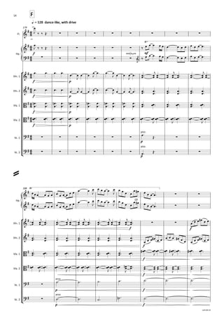 {
°
¢
{
°
¢
Fl.
Hp.
Vln.	1
Vln.	2
Vla.	1
Vla.	2
Vc.	1
Vc.	2
q.
q.	=	128		dance-like,	with	drive
	=	128		dance-like,	with	drive
F
F
179
f MMMOMNMM mf
f p
f p
f p
f p
p
p
Hp.
Vln.	1
Vln.	2
Vla.	1
Vla.	2
Vc.	1
Vc.	2
G#
188
f f
f
f
f
p f
p f
6
8
6
8
6
8
6
8
6
8
6
8
6
8
6
8
6
8
&
# ∑ ∑ ∑ ∑ ∑ ∑ ∑ ∑
&
#
∑ ∑ ∑ ∑ ∑
”
“
? # ∑ ∑ ∑ ∑ ∑ ∑ &
&
#
&
#
B #
B #
? # ∑ ∑ ∑ ∑ ∑ ∑
pizz.
∑ ∑
? # ∑ ∑ ∑ ∑ ∑ ∑
pizz.
∑ ∑
&
#
“
: ;
∑ ∑
&
# ∑ ∑
&
#
∑ ∑
&
#
B #
B #
? # ∑
arco
? # ∑
arco
œ
J ‰ ‰ Œ™
œ
J ‰ ‰ Œ™ ‰ œ œ œ œ œ œ ™ œ œ œ œ œ œ œ ™
‰ œ œ œ œ œ œ ™ œ œ œ œ œ œ œ ™
œ ™ œ ™ œ ™ œ ™ œ ™ œ
J
œ œ œ
J
œ ™ œ ™ œ
J œ œ œ
J
œ ™ œ
œ ™™ œ
œ
j
œ
œ œ
œ œ
œ
j
œ
œ ™™ œ
œ ™™ œ
œ
j
œ
œ
œ ™ œ ™ œ ™ œ ™ œ ™ œ
j
œ œ œ
J
œ ™ œ ™ œ
J œ œ œ
j
œ ™ œ
œ ™™ œ
œ ™™ œ
œ ™™ œ
œ ™™ œ
œ ™™ œ
œ ™™
œ
œ
n ™™ œ
œ ™™ œ
œ
n ™™ œ
œ ™™ œ
œ
n ™™ œ
œ ™™ œ
œ
n ™™ œ
œ ™™ œ
œ
n ™™ œ
œ ™™ œ
œ
n ™™ œ
œ ™™
œ
œ ™™ œ
œ ™™ œ
œ ™™ œ
œ ™™ œ
œ ™™ œ
œ ™™
œ
œ ™™ œ
œ ™™ œ
œ ™™ œ
œ ™™ œ
œ ™™ œ
œ ™™ œ
œ ™™ œ
œ ™™ œ
œ ™™ œ
œ ™™ œ
œ ™™ œ
œ ™™ œ
œ ™™ œ
œ
J
œ
œ œ
œ œ
œ
J
œ
œ ™™ œ
œ ™™ œ
œ
J
œ
œ
œ ™
Œ™
œ ™ Œ™
œ œ œ œ œ œ œ œ œ œ œ œ œ ™ œ œ
J
œ œ œ œ œ
J
œ œ œ œ
œ œ
# œ œ œ œ ™
œ œ œ œ œ œ œ œ œ œ œ œ œ ™ œ œ
J
œ œ œ œ œ
J
œ œ œ œ
œ œ
# œ œ œ œ ™
œ
œ œ
œ
j
œ
œ ™™ œ
œ ™™ œ
œ
j
œ
œ œ
œ œ
œ
j
œ
œ ™™ œ
œ ™™ œ
œ
j
œ
œ œ
œ œ
œ
j
œ
œ ™™ œ œ œ œ
# œ œ
œ
œ ™™ œ
œ ™™ œ
œ ™™ œ
œ ™™ œ
œ ™™ œ
œ ™™ œ
œ ™™ œ
œ ™™ œ
œ ™™ œ
œ ™™
œ œ œ œ
# œ œ œ œ œ œ
# œ œ œ œ œ œ
# œ œ
œ
œ ™™ œ
œ ™™ œ
œ ™™ œ
œ ™™ œ
œ ™™ œ
œ ™™ œ
œ ™™ œ
œ ™™ œ
œ ™™ œ
œ ™™ œ
œ
# ™™ œ
œ
J
œ
œ œ
œ œ
œ
#
J
œ
œ ™™ œ
œ
# ™™ œ
œ ™™
œ
œ œ
œ
J
œ
œ ™™ œ
œ ™™ œ
œ
J
œ
œ œ
œ œ
œ
J
œ
œ ™™ œ
œ ™™ œ
œ
J
œ
œ œ
œ œ
œ
n
J
œ
œ ™™ œ
œ ™™ œ
œ
J
œ
œ œ
œ œ
œ
J
œ
œ ™™ œ
œ ™™ œ
œ ™™
˙ ™ ˙ ™ ˙ ™ ˙ ™ ˙ ™ ˙ ™ ˙ ™
˙ ™ ˙ ™ ˙ ™ ˙
n ™ ˙ ™ ˙ ™ ˙ ™
=
v.03-09-19
14
 