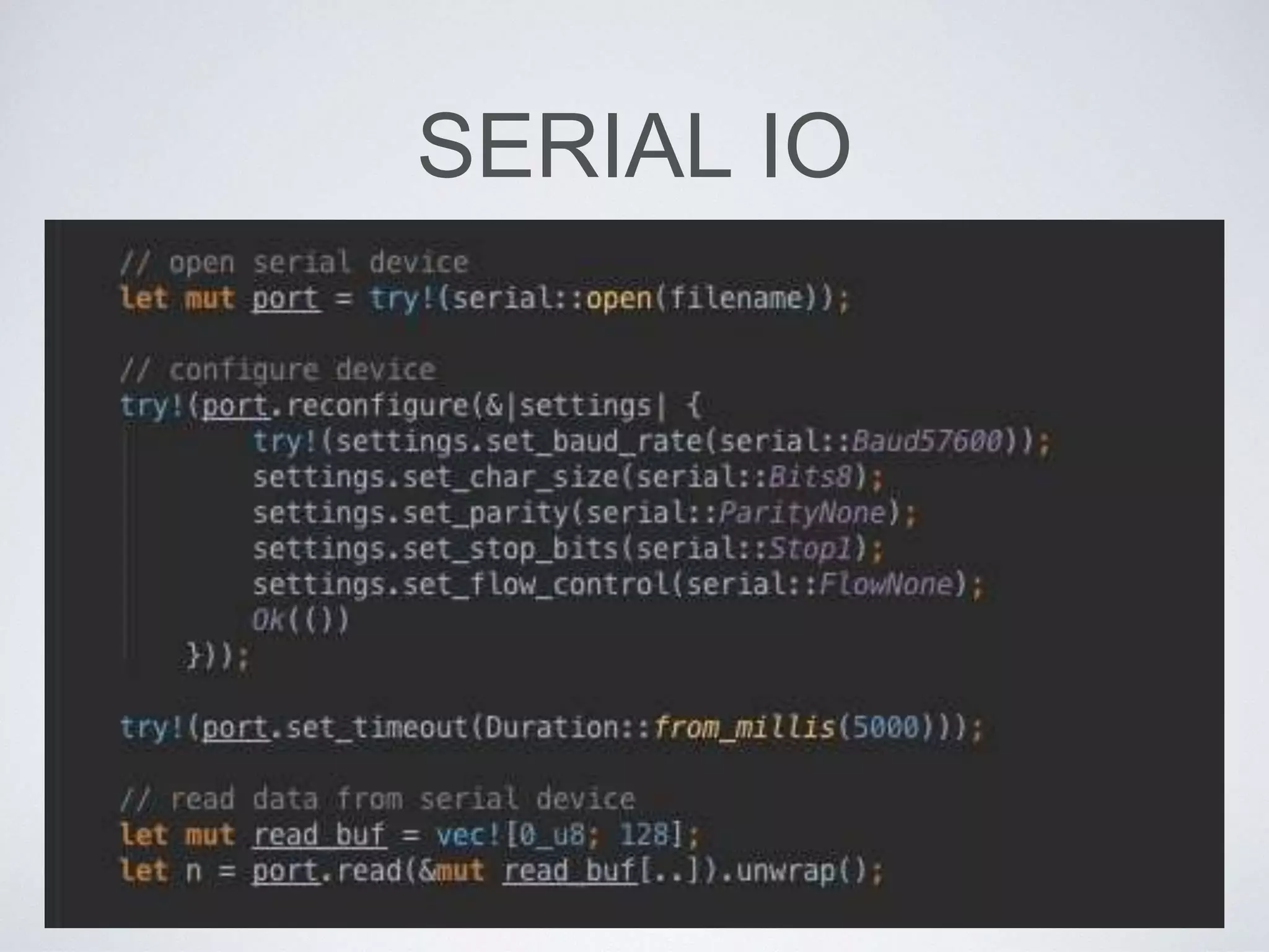 SERIAL IO
 