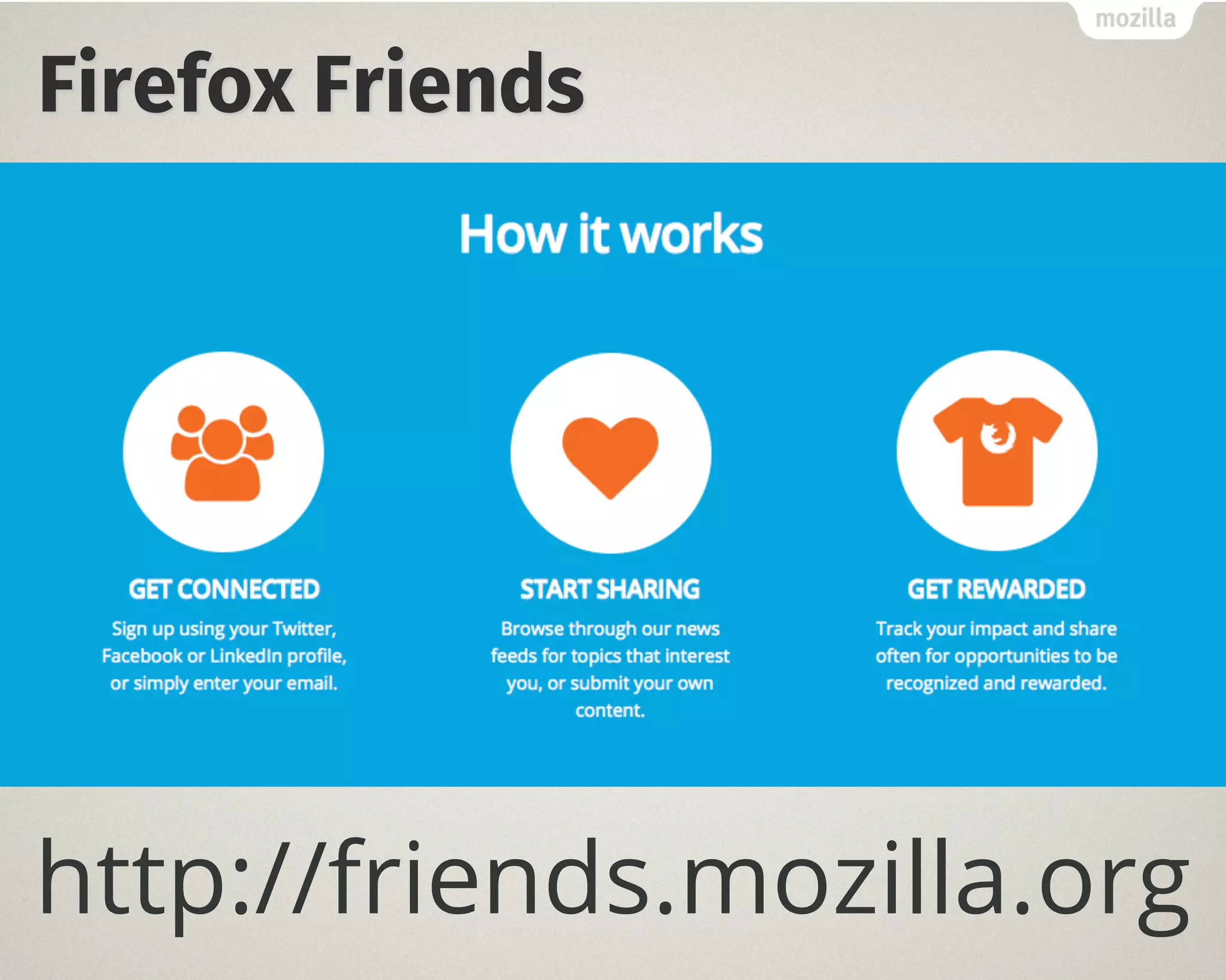 http://friends.mozilla.org
Firefox Friends
 