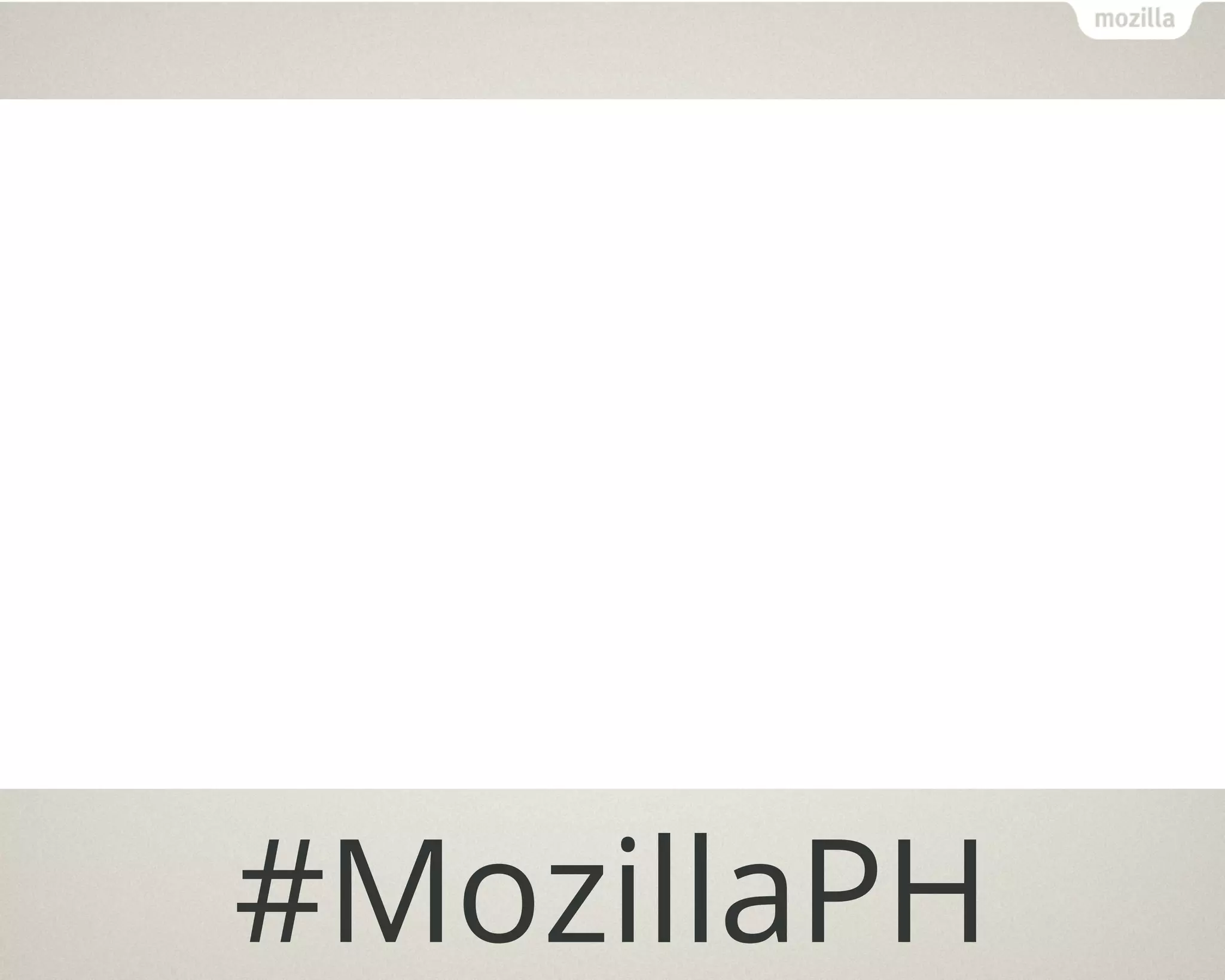 #MozillaPH
 