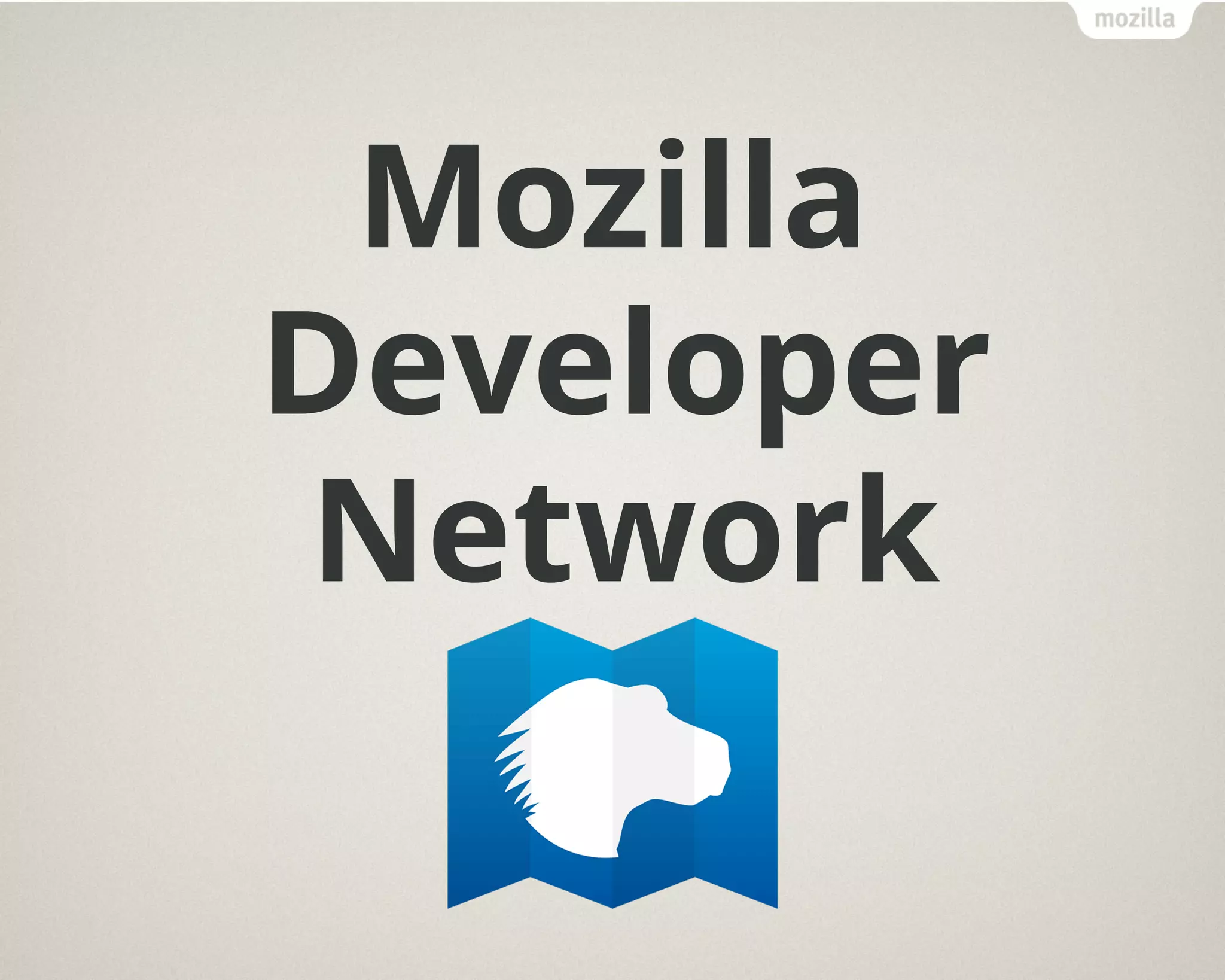Mozilla
Developer
Network
 