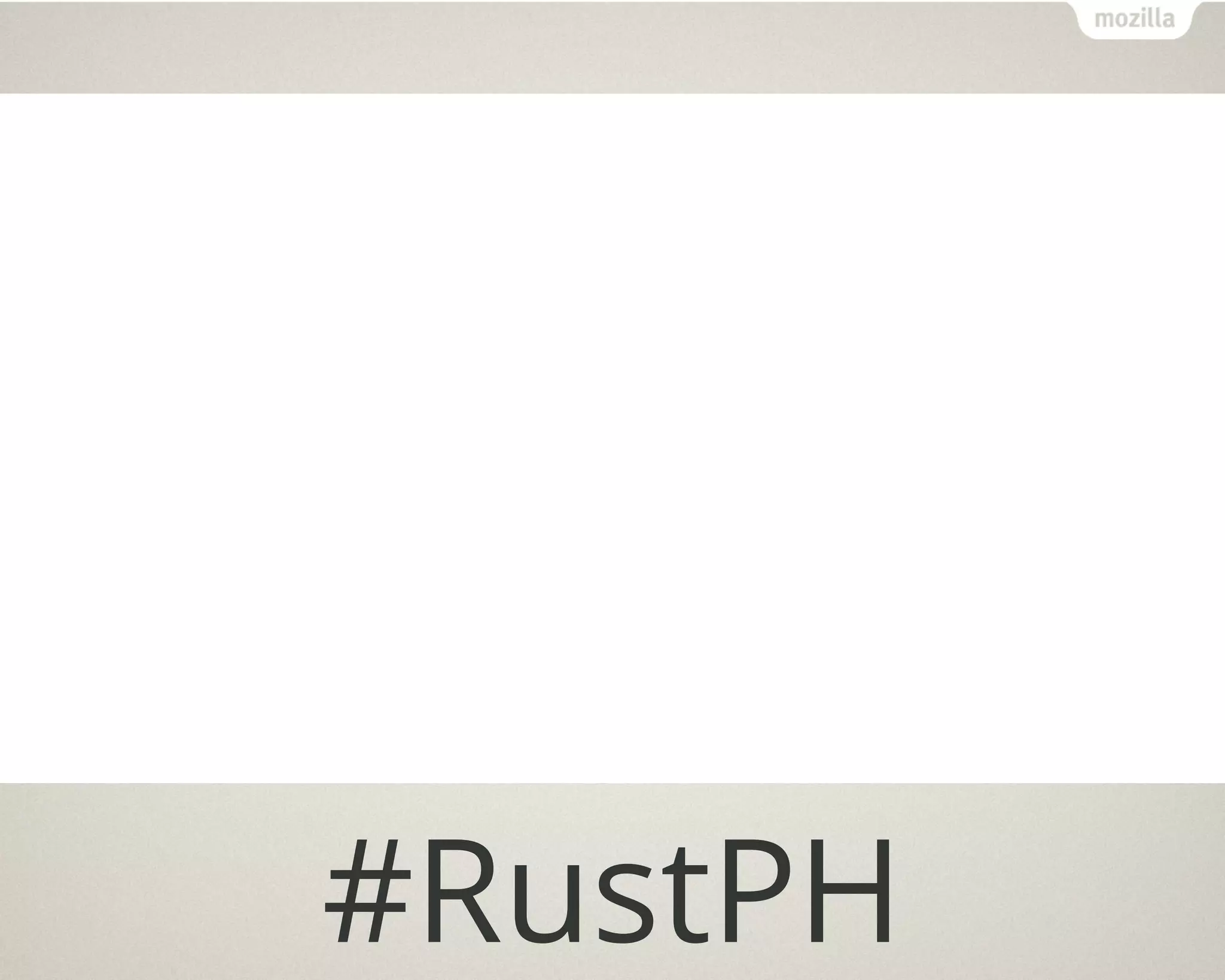 #RustPH
 