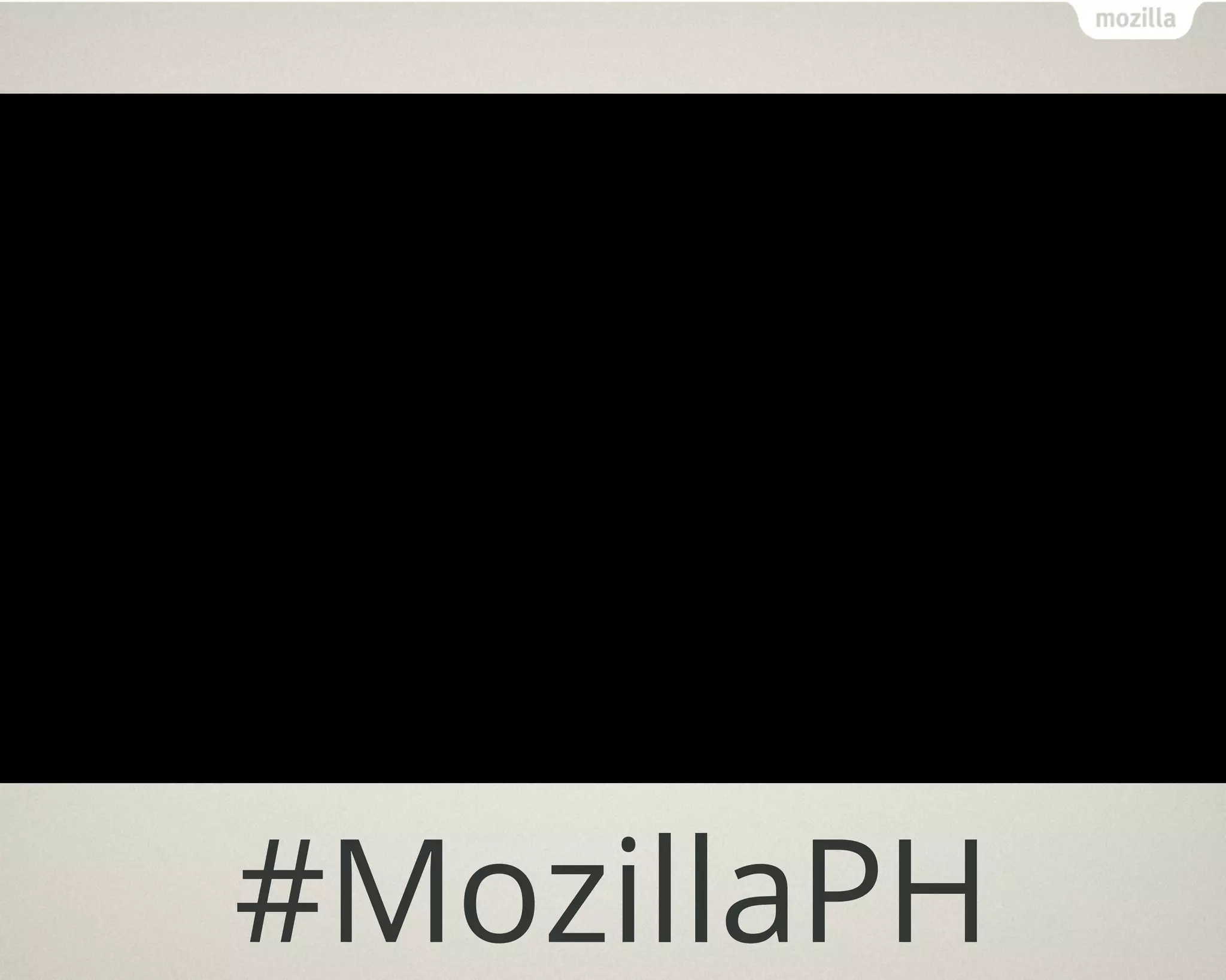 #MozillaPH
 