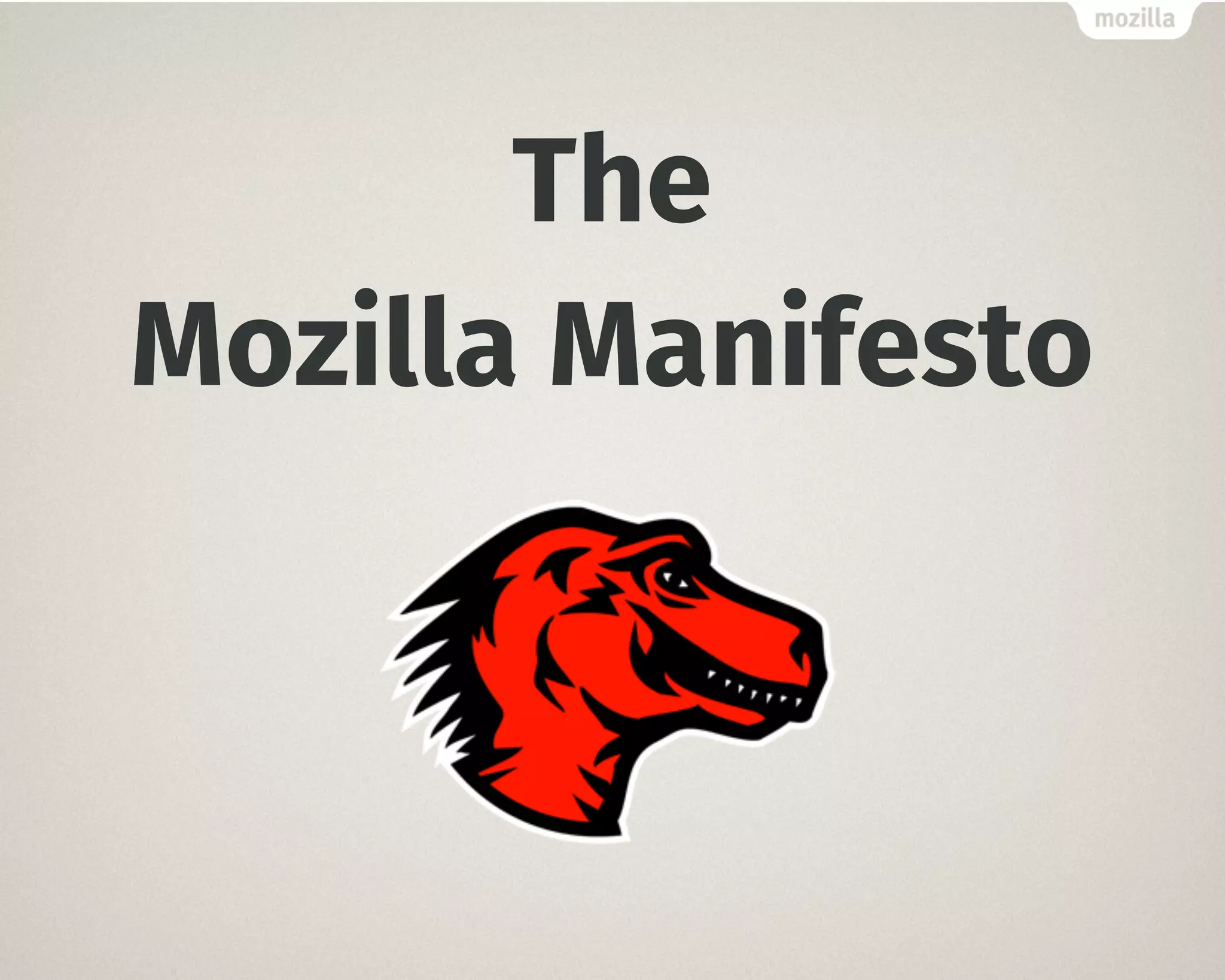 The
Mozilla Manifesto
 