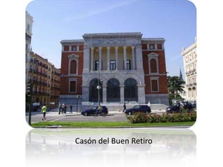 Casón del Buen Retiro
 