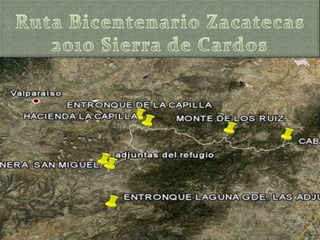 Ruta Bicentenario Zacatecas 2010 Sierra de Cardos 