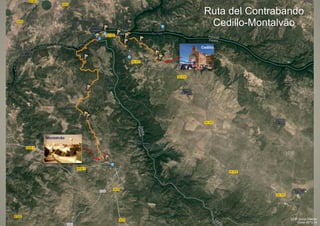 Cedillo
Montalvão
Ruta del Contrabando
Cedillo-Montalvão
CEIP Dulce Chacón
Curso 2013-14
 