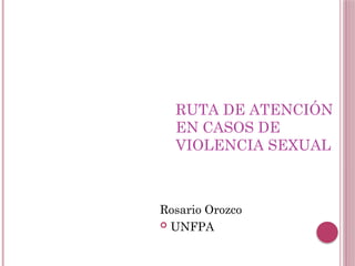 Ruta de Atención a Victimas y Sobrevientes de Abuso Sexual CS san Pedro ...