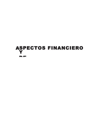 SPECTOS FINANCIERO
Y
DE
A
 