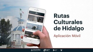 Rutas Culturales de Hidalgo