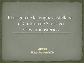 La Rioja Rutas Literarias 2009 