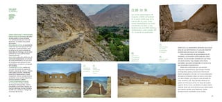 69
68
ZONA CENTRO
LOS CAMINOS
DEL PEREGRINAJE
ANTIOQUÍA
NIEVE NIEVE
CHONTAY
HUAYCÁN
MOLLE
Molle como un asentamiento doméstico que incluye
áreas de uso administrativo, el cual pudo depender
posiblemente de Huaycán de Cieneguilla.
Tiene una extensión de aproximadamente 40
hectáreas y se encuentra conformado por cuatro
sectores, los dos primeros divididos por una franja
sin construcciones, hoy utilizado como trocha
carrozable, que pudo corresponder al Camino Inca
que atravesaba el asentamiento.
Molle está conformado por una serie de
conjuntos arquitectónicos, que incluyen recintos
rectangulares, patios y estructuras menores de
planta rectangular y circular, con muros elaborados
de piedras canteadas unidas con barro y enlucidos
con barro batido, y en algunos casos pintados de
color amarillo y rojo. Aquí también destacan los
patios con frisos que corren a lo largo de la parte
superior de los muros, con diseños en plano relieve.
Además existe una serie de estructuras subterráneas
que habrían servido como depósitos, siendo
posteriormente reutilizados como tumbas.
OTROS ATRACTIVOS Y FESTIVIDADES
Espíritu Santo de Antioquía: las calles
de este pueblo se lucen pintadas
con motivos florares, por ello se le
denomina “el retablo más grande
del mundo”.
Recorrido del camino: se recomienda
visitar dos secciones que ya han sido
trabajadas e implementadas, estas
se ubican en el centro poblado de
Santa Rosa de Chontay y en el centro
poblado San José de Nieve Nieve,
respectivamente.
Nieve Nieve: este sitio cuenta con un
centro de interpretación, un circuito
de visitas señalizado y con una zona
de miradores para apreciar el sitio
arqueológico, el entorno y el paisaje
del complejo.
Campiña del río Lurín: cuenta con
una gran diversidad de vegetación
silvestre, además de cultivos y frutales
como paltos, lúcumos, membrillos,
entre otros. Restaurantes y clubes
campestres: ofrecen instalaciones de
recreación como canchas deportivas,
piscinas y paseos a caballo.
La Zona Arqueológica Huaycán
de Cieneguilla: el sitio, a través
del Proyecto Qhapaq Ñan, realiza
actividades y recorridos. Horario: de
martes a domingo (incluye feriados)
de 8:00 a.m. a 4:30 p.m. Tiempo del
recorrido: 40 minutos.
Las zonas arqueológicas de
Huaycán y Molle se localizan
en la parte media baja de la
cuenca del río Lurín. Estas
zonas arqueológicas se sitúan
una frente a la otra, a una
distancia de unos 600 metros y
emplazadas a cada margen del
río, al pie de las quebradas.
Conjunto de
Las Ventanas
en Huaycán.
Detalles
ornamentales
de la época
Yschma.
Muro de adobe
con detalles
ornamentados
en Huaycán.
Plaza con rampa
en Huaycán.
Camino Inca
en la quebrada
Canturillas del
valle de Lurín.
 