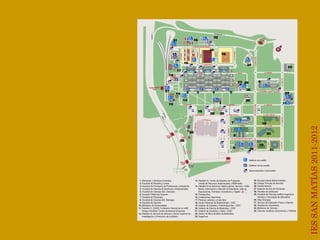 IES SAN MATÍAS 2011-2012 CAMPUS DE LA UNIVERSIDAD AUTÓNOMA DE MADRID 