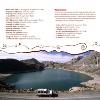 Restaurantes
La trucha es el ingrediente principal de sus platos típicos. También
podemos disfrutar de la pachamanca, tallarín de perdiz, cuyes en
diferentes presentaciones, patasca o sopa de mote, sopa canteña
y puchero. Además, Canta es famosa por la elaboración de quesos
y mantequilla de muy buena calidad y sabor.
• Kantamarka Prolongación 26 de junio s/n - Canta
• Alpamayo Av. 26 de junio 426 - Canta
• 5 Estrellas Av. 26 junio 119 - Canta
• Rest. del Hostal Santa Catalina Grau 307 - Canta
• La Choza (ex “Así es mi Tierra”) - Obrajillo
• La Retama Av. 26 Junio cuadra 3
• Sr. Hans Km 67. Santa Rosa de Quives
• Hotel Cancay Vento *** Prolongación 26 de junio s/n - Canta
• Hospedaje Casa Blanca Jr. Arica 402 - Canta
• Hospedaje Santa Catalina Grau 307 - Canta
• La Casa del Coronel Jr. Bolognesi s/n - Canta
• Kalapacho´s Jr. Cáceres s/n - Canta
• Hotel El Señorial de Canta Av. 26 de Junio cuadra 3 - Canta
• Hospedaje Cielo Azul Jr. Sangrar cuadra. 5 - Canta
• Hospedaje La Cabaña Obrajillo
• Hospedaje Dodero (ex Valle) Obrajillo
• Hospedaje Sumac Wasi Obrajillo
• Hostal Obrajillo Obrajillo
• Hospedaje San Alejandro Obrajillo
www.sanalejandrohospedaje.com
• Albergue Sr. Hans Km 67 - Sta. Rosa de Quives
• Ex Hotel de Turistas de Quives*** Santa Rosa de Quives
CésarA.Vega/Inkafotos
 