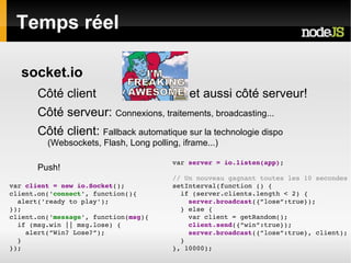 Qualité de l'API réseau http://en.wikipedia.org/wiki/Comparison_of_server-side_JavaScript_solutions   