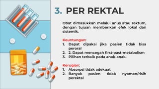 Contoh Obat Rute Rektal RUTE PEMBERIAN OBAT KELOMPOK DUA FARMASI.pptx