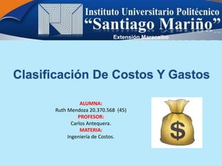Extensión Maracaibo
ALUMNA:
Ruth Mendoza 20.370.568 (45)
PROFESOR:
Carlos Antequera.
MATERIA:
Ingeniería de Costos.
 