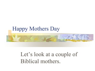 Ruth 2 Special Mothers On Mothers Day