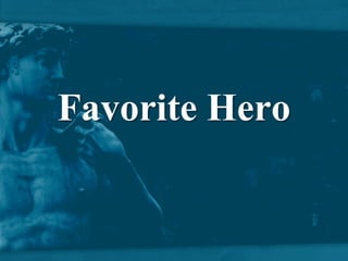Favorite Hero 
 