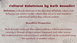 Cultural Relativism by Ruth Benedict
 