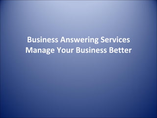 Business Answering Services Manage Your Business Better 