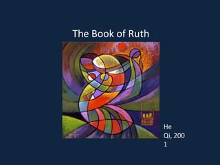 The Book of Ruth He Qi, 2001 