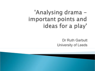 Dr Ruth Garbutt
University of Leeds

 