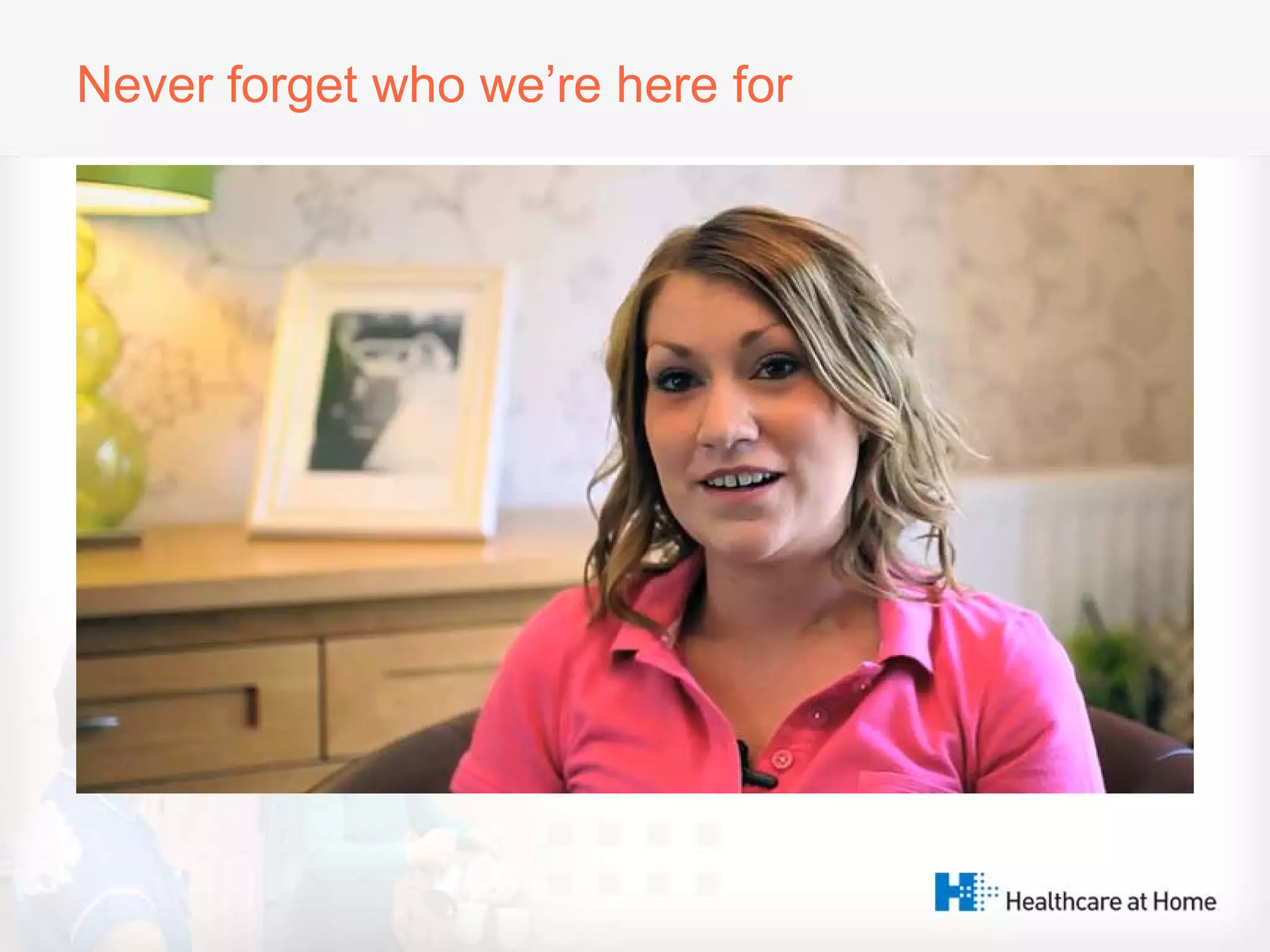 Never forget who we’re here for