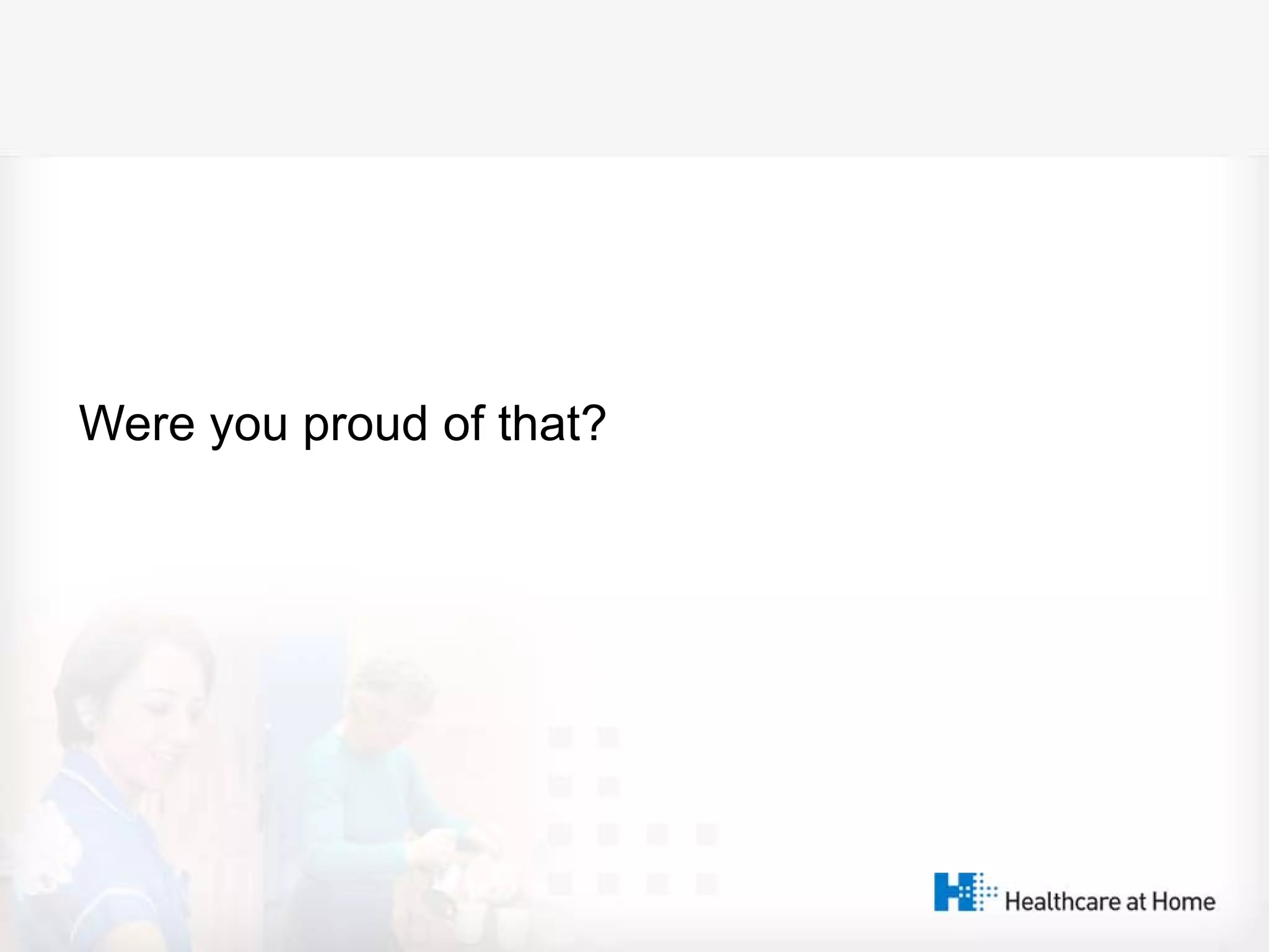 Were you proud of that?