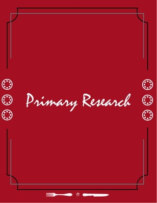 Primary Research
17
 