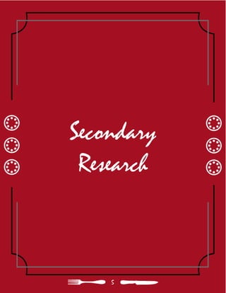 Secondary
Research
5
 