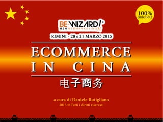 1 di 51
Ecommerce in Cina
 