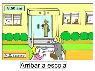 Arribar a escola

 