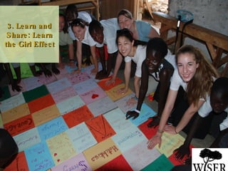 3. Learn and Share: Learn the Girl Effect 