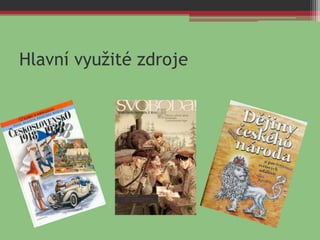 Hlavní využité zdroje
 