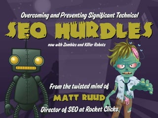 Overcoming & Preventing Significant Technical SEO Issues