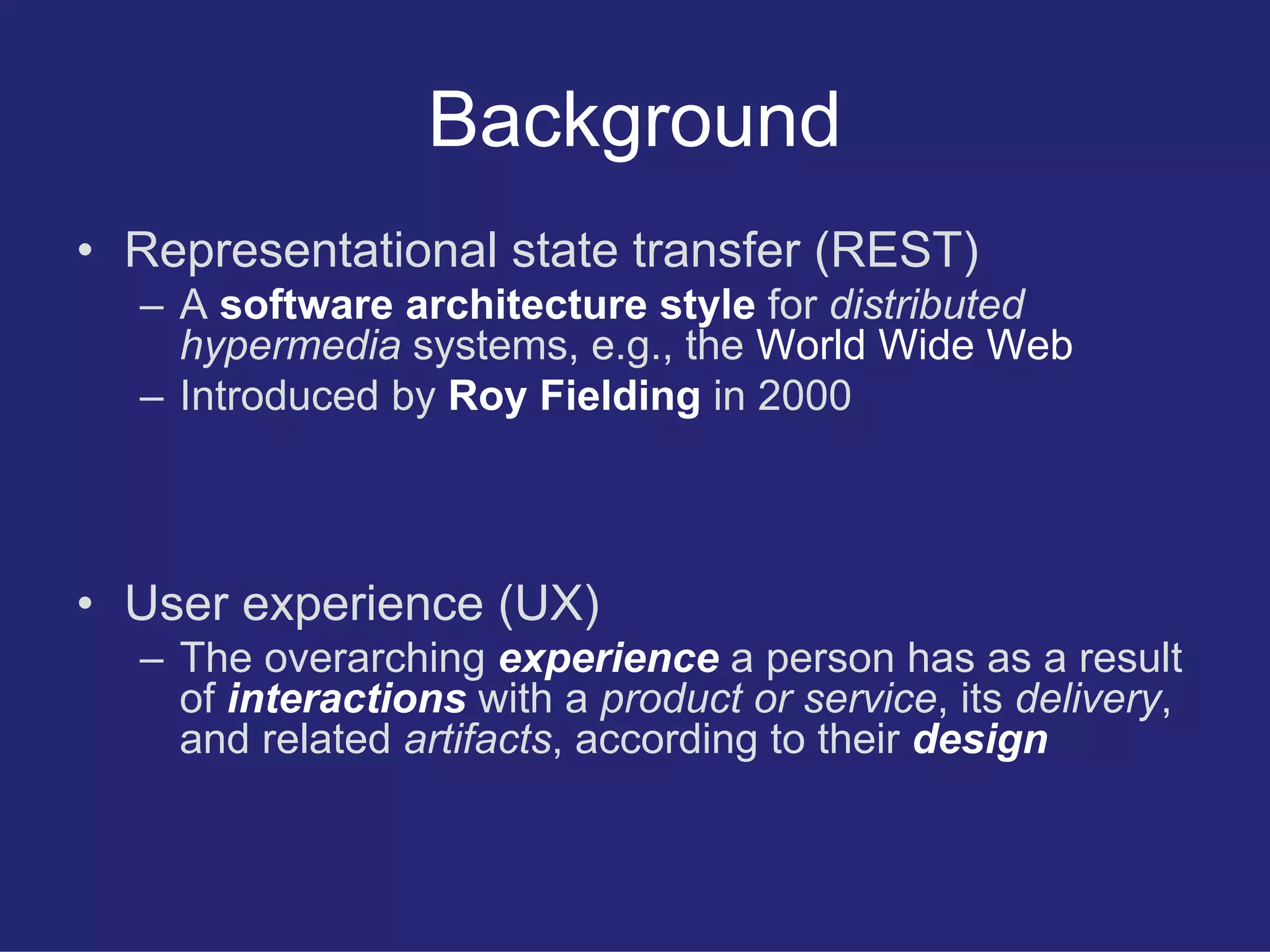 Restful User Experience