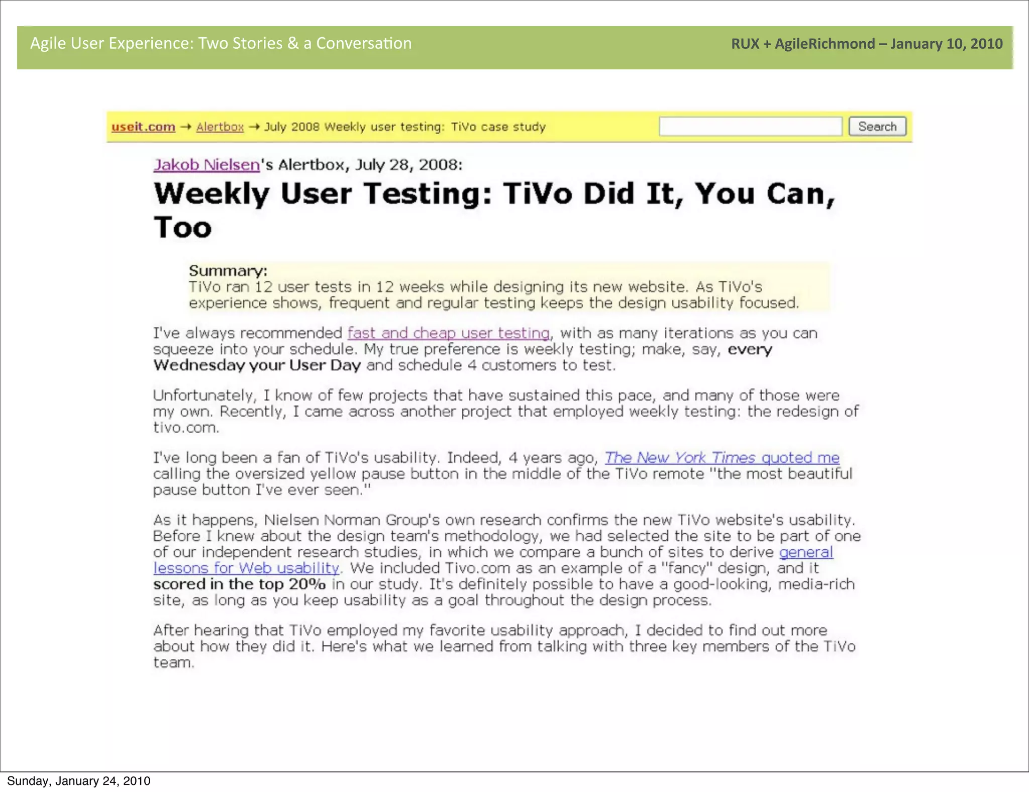 Agile	
  User	
  Experience:	
  Two	
  Stories	
  &	
  a	
  Conversa9on	
  	
  	
  	
  	
  	
  	
  	
  	
  	
  	
  	
  	
  	
  	
  	
  	
  	
  	
  	
  	
  	
  	
  	
  	
  	
  	
  	
  	
  	
  	
  	
  	
  	
  	
  	
  	
  	
  	
  	
  	
  	
  	
  	
  	
  	
  	
  	
  	
  	
  	
  	
  	
  	
  	
  	
  	
  	
  	
  	
  	
  	
  	
  	
  	
  	
  	
  	
  	
  	
  	
  	
  	
  	
  	
  	
  	
  	
  RUX	
  +	
  AgileRichmond	
  –	
  January	
  10,	
  2010




                                     	
  
                                     	
  




                                     	
  




Sunday, January 24, 2010
 
