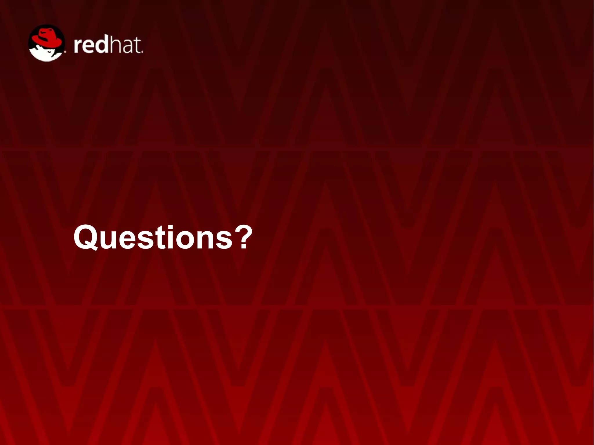 Questions?




  SECURITY RESPONSE TEAM | RED HAT INC.   24
 