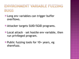 <ul><li>Long env variables can trigger buffer overflows. </li></ul><ul><li>Attacker targets SUID/SGID programs. </li></ul>...