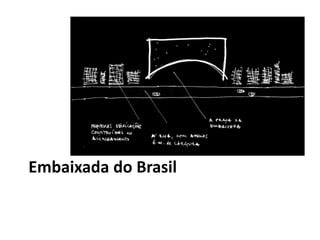 Embaixada do Brasil
 