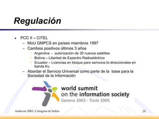 Andicom 2003, Cartagena de Indias18Población Quinquenal Estimaciones Fuente: INE Proyecciones