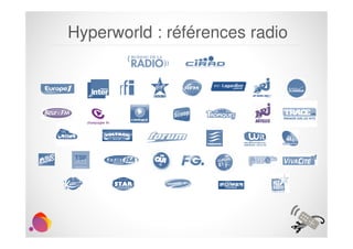 Hyperworld : références radio 
16 
 