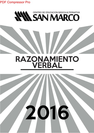 2016
RAZONAMIENTO
VERBAL
PDF Compressor Pro
 